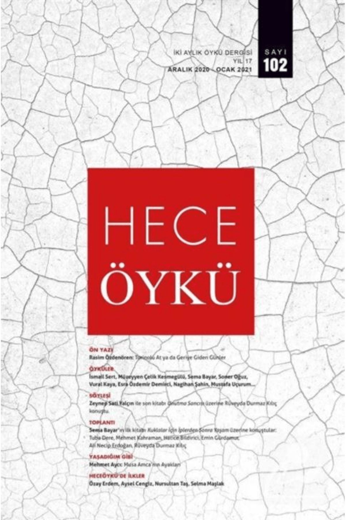 Hece Dergisi Hece İki Aylık Öykü Dergisi Sayı: 102 Aralık 2020 - Ocak 2021