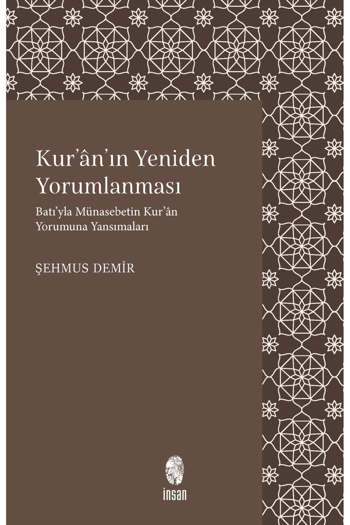 İnsan Yayınları Kur’an’ın Yeniden Yorumlanması