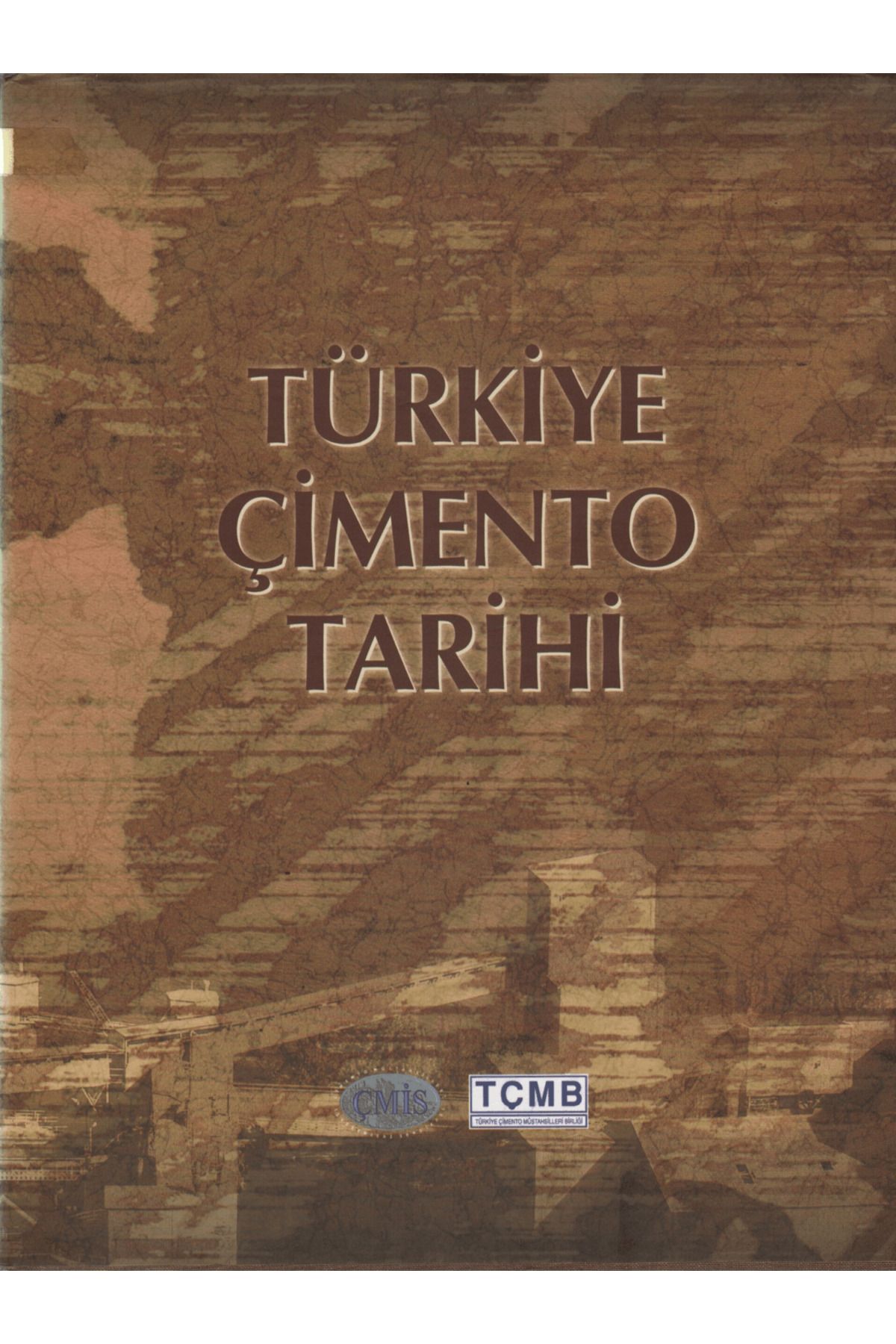 Tarih Vakfı Yurt Yayınları Türkiye Çimento Tarihi