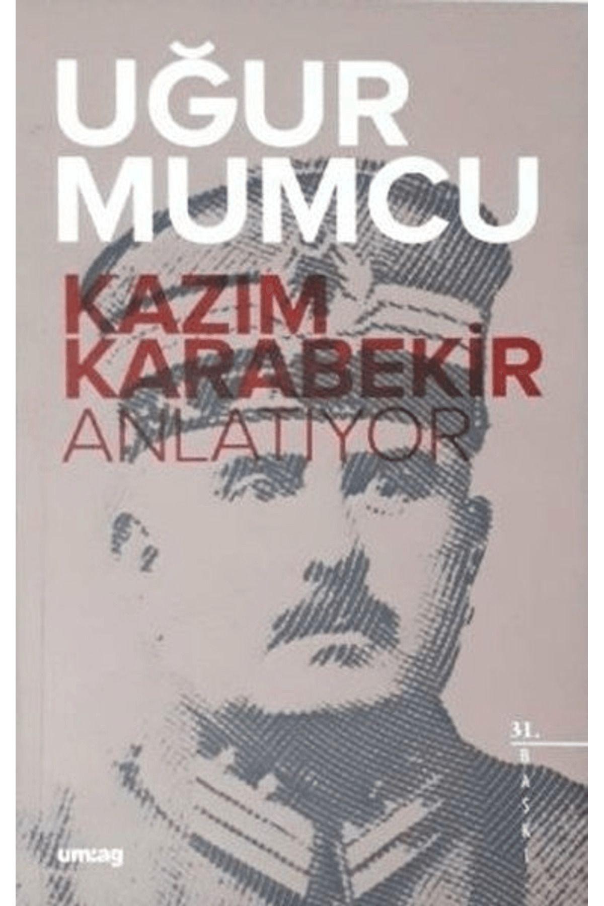 Um:Ag Yayınları Kazım Karabekir Anlatıyor