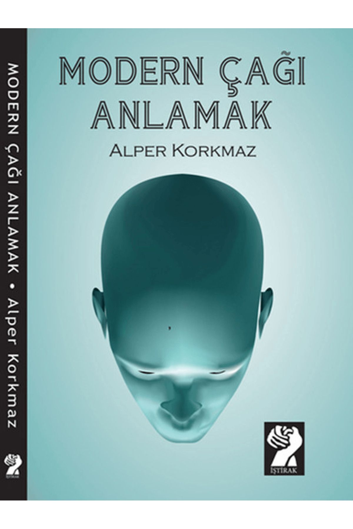 İştirak Yayınevi Modern Çağı Anlamak