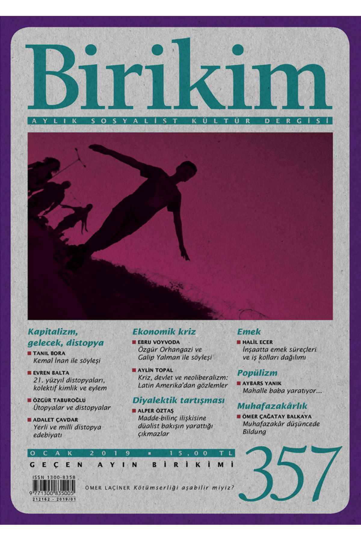Birikim Yayınları Birikim Aylık Sosyalist Kültür Dergisi Sayı: 357 Ocak 2019