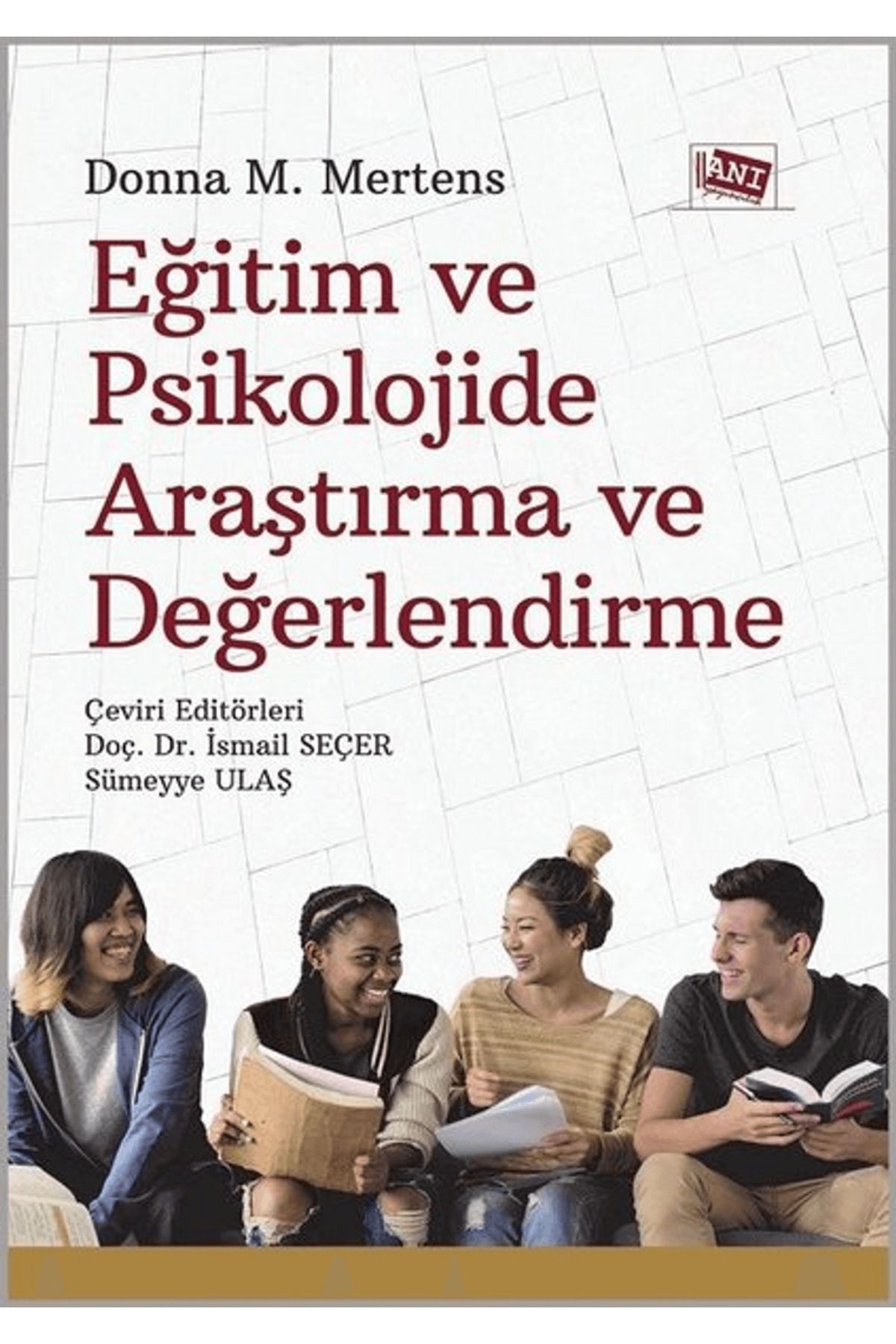 Anı Yayıncılık Eğitim ve Psikolojide Araştırma ve Değerlendirme