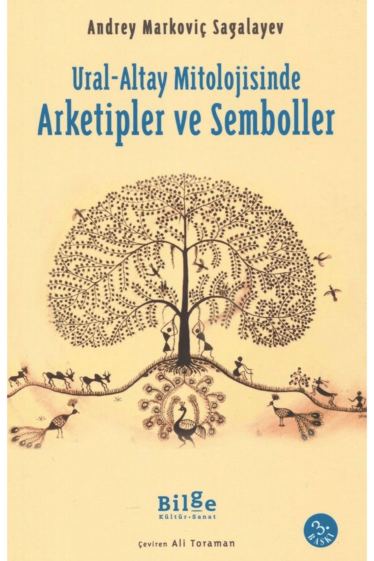 Bilge Kültür Sanat Ural-Altay Mitolojisinde Arketipler ve Semboller