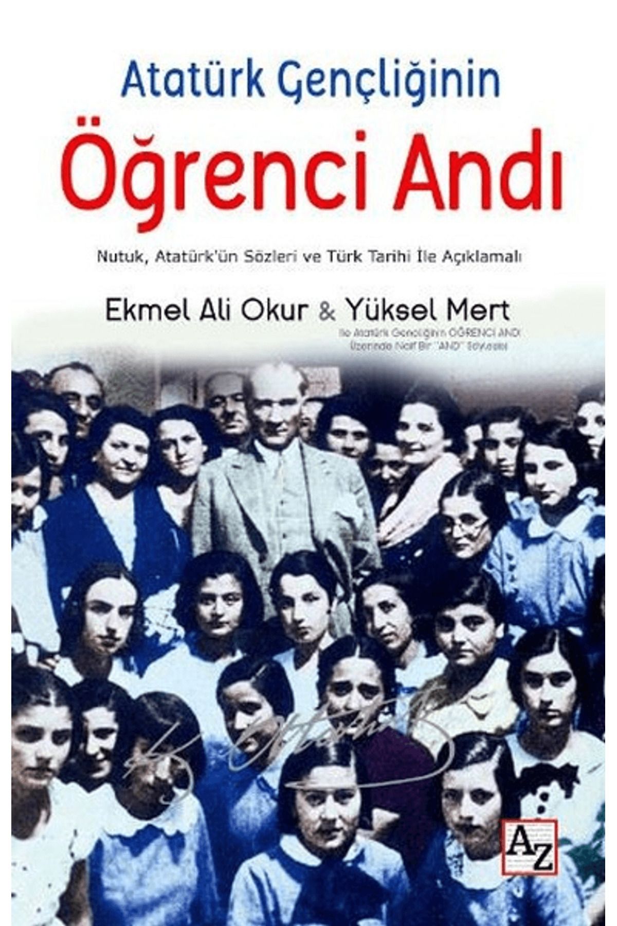 Az Kitap Atatürk Gençliğinin Öğrenci Andı