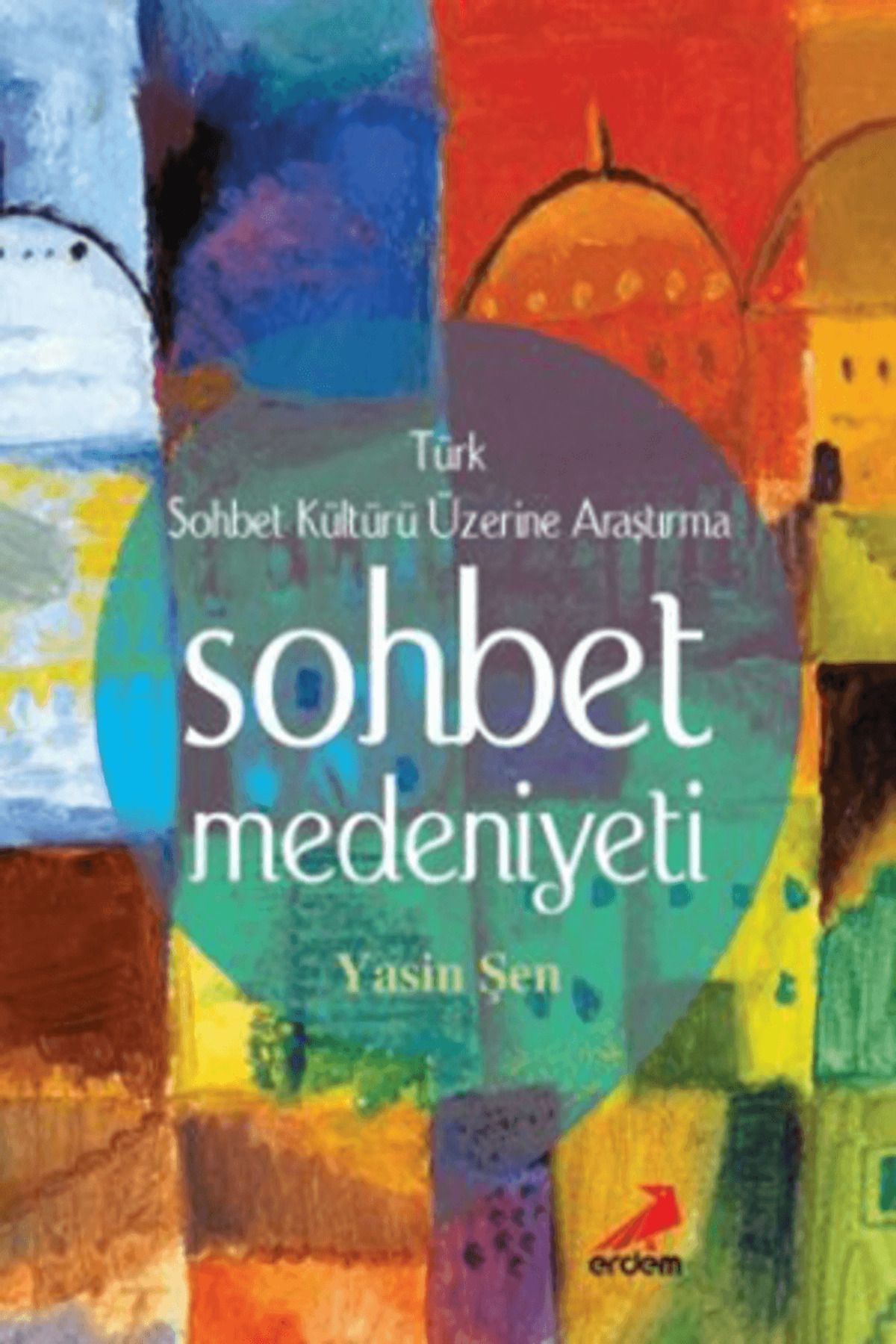 Erdem Yayınları Sohbet Medeniyeti