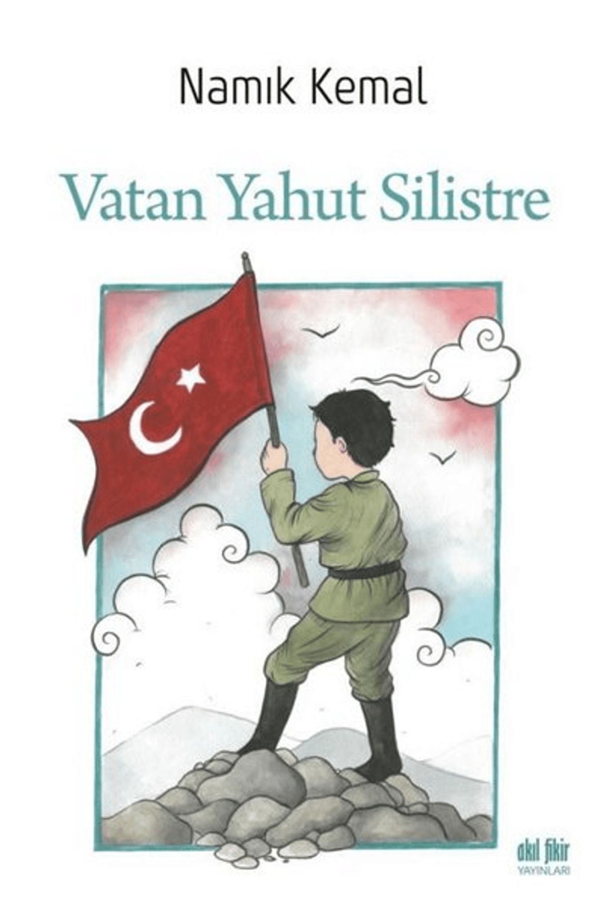 Akıl Fikir Yayınları Vatan Yahut Silistre
