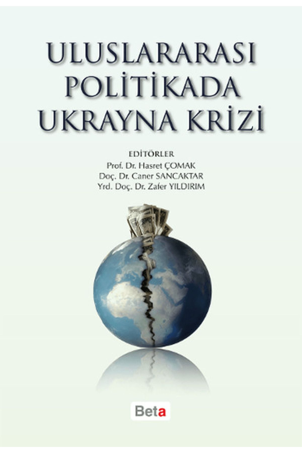 Beta Yayınevi Uluslararası Politikada Ukrayna Krizi