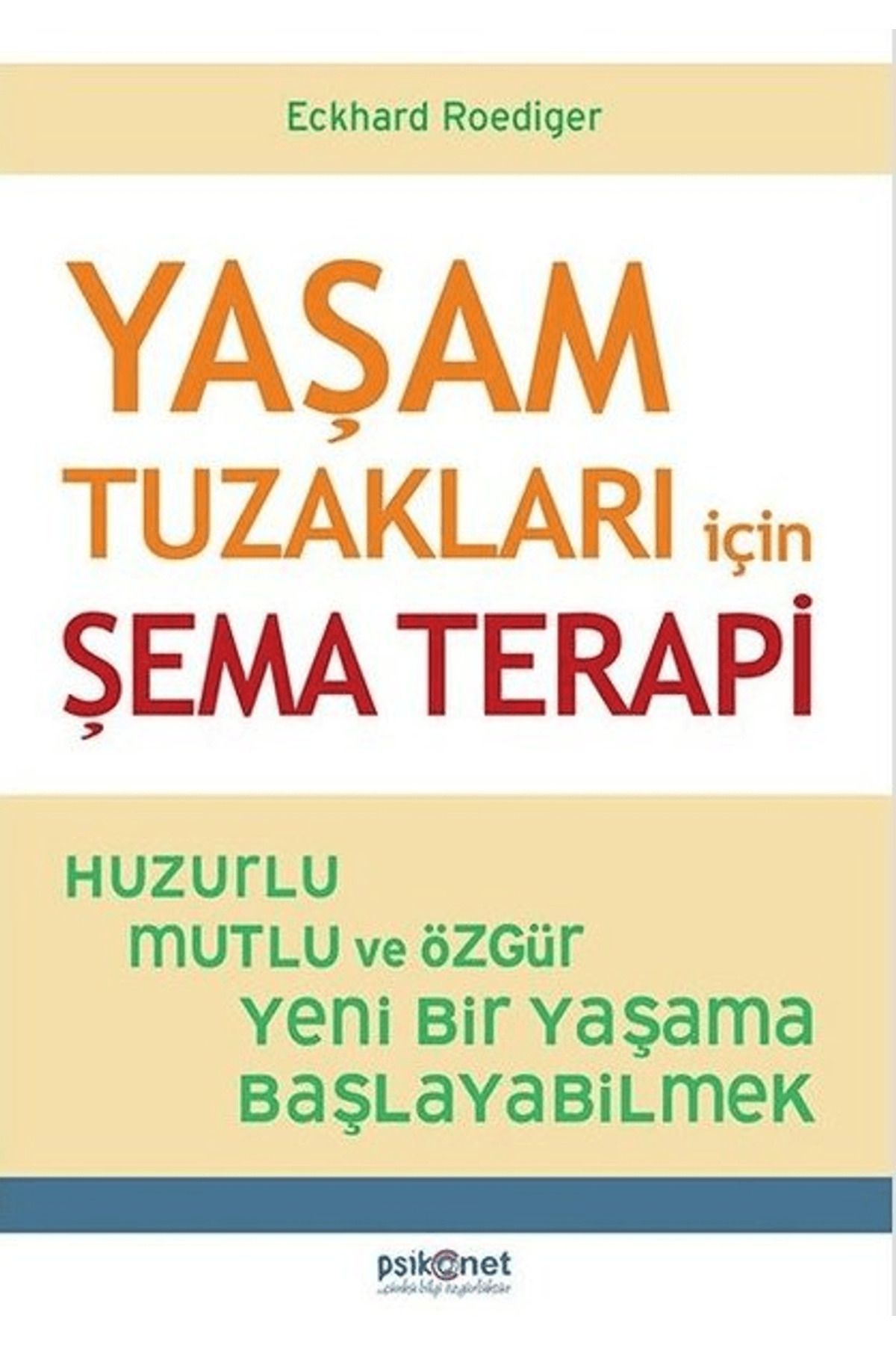 Psikonet Yayınları Yaşam Tuzakları İçin Şema Terapi