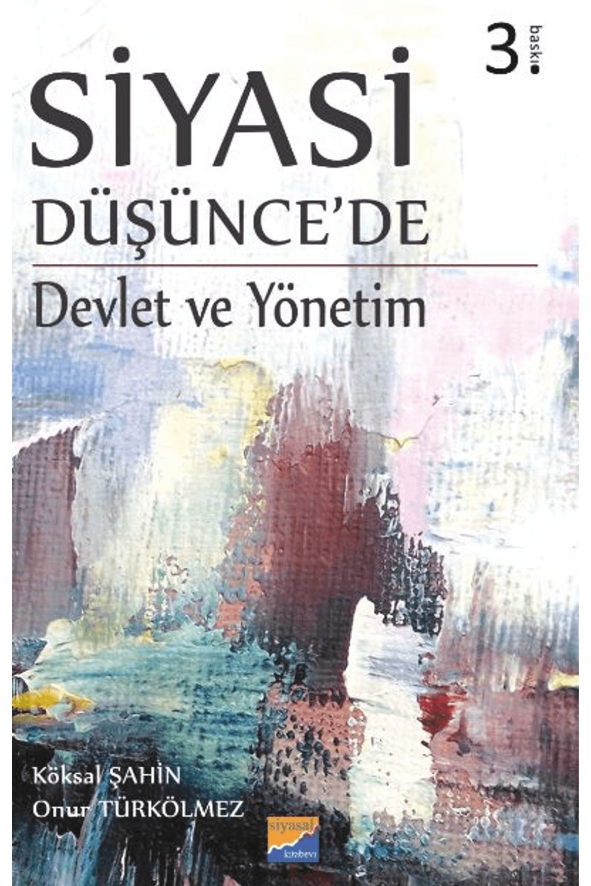 Siyasal Kitabevi Siyasi Düşünce'de Devlet Ve Yönetim
