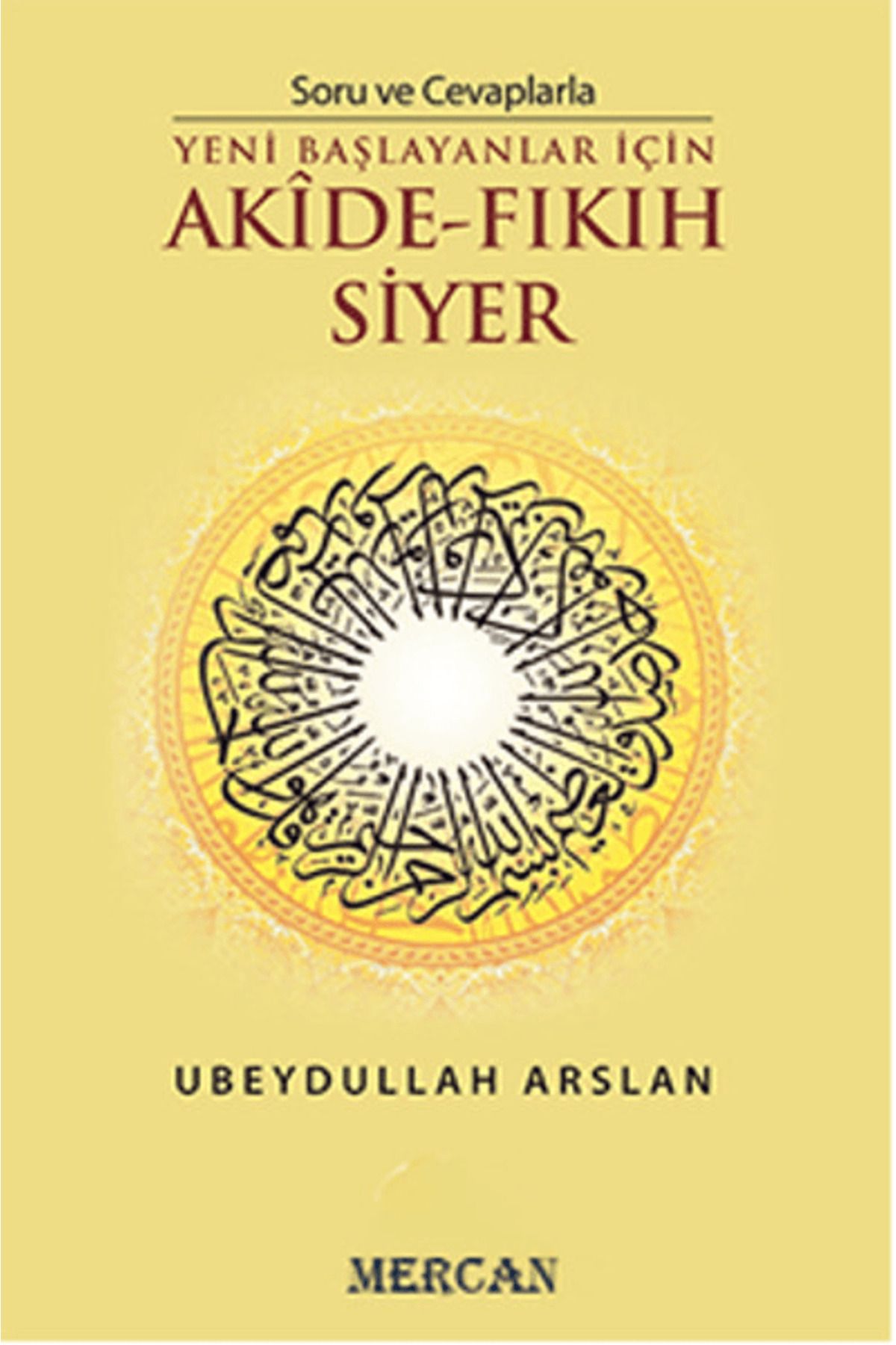 Mercan Kitap Soru ve Cevaplarla Akide - Fıkıh Siyer