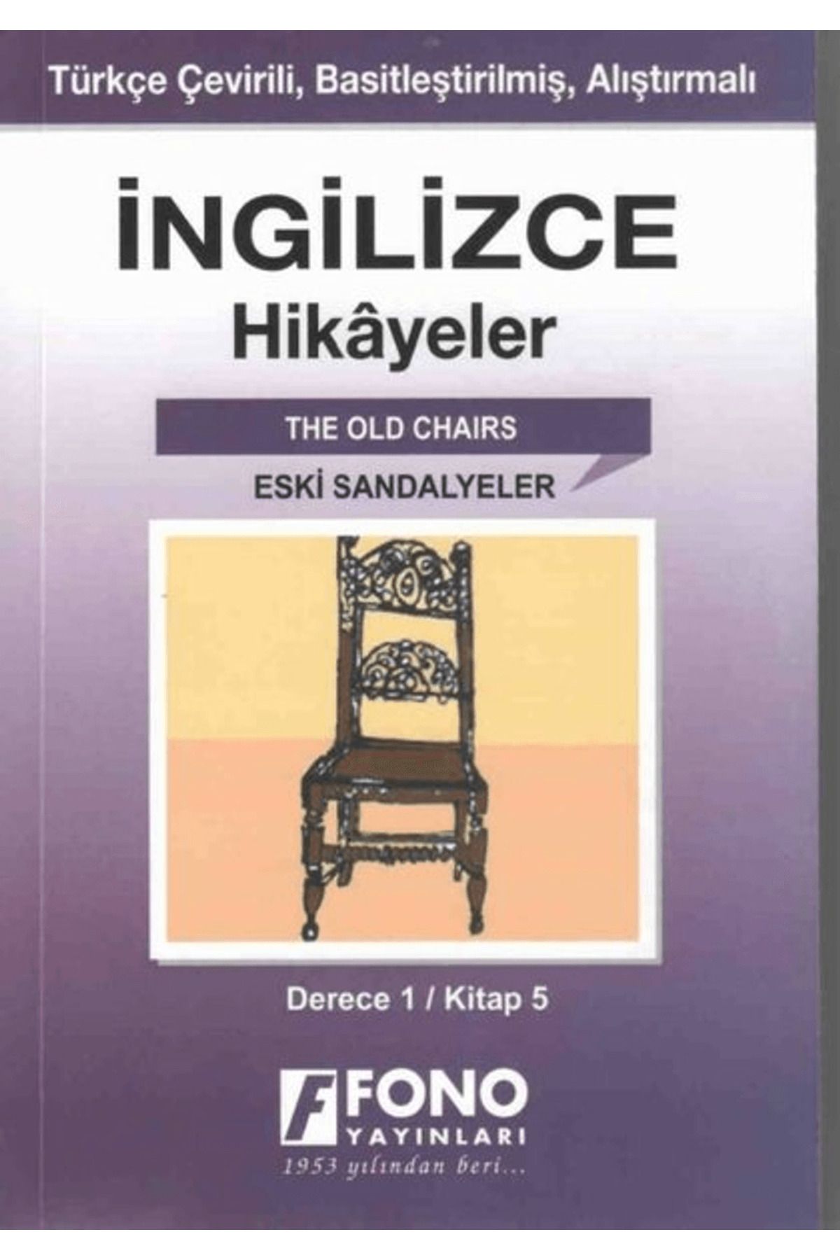 Fono Yayınları İngilizce Hikayeler - Eski Sandalyeler (Derece 1)