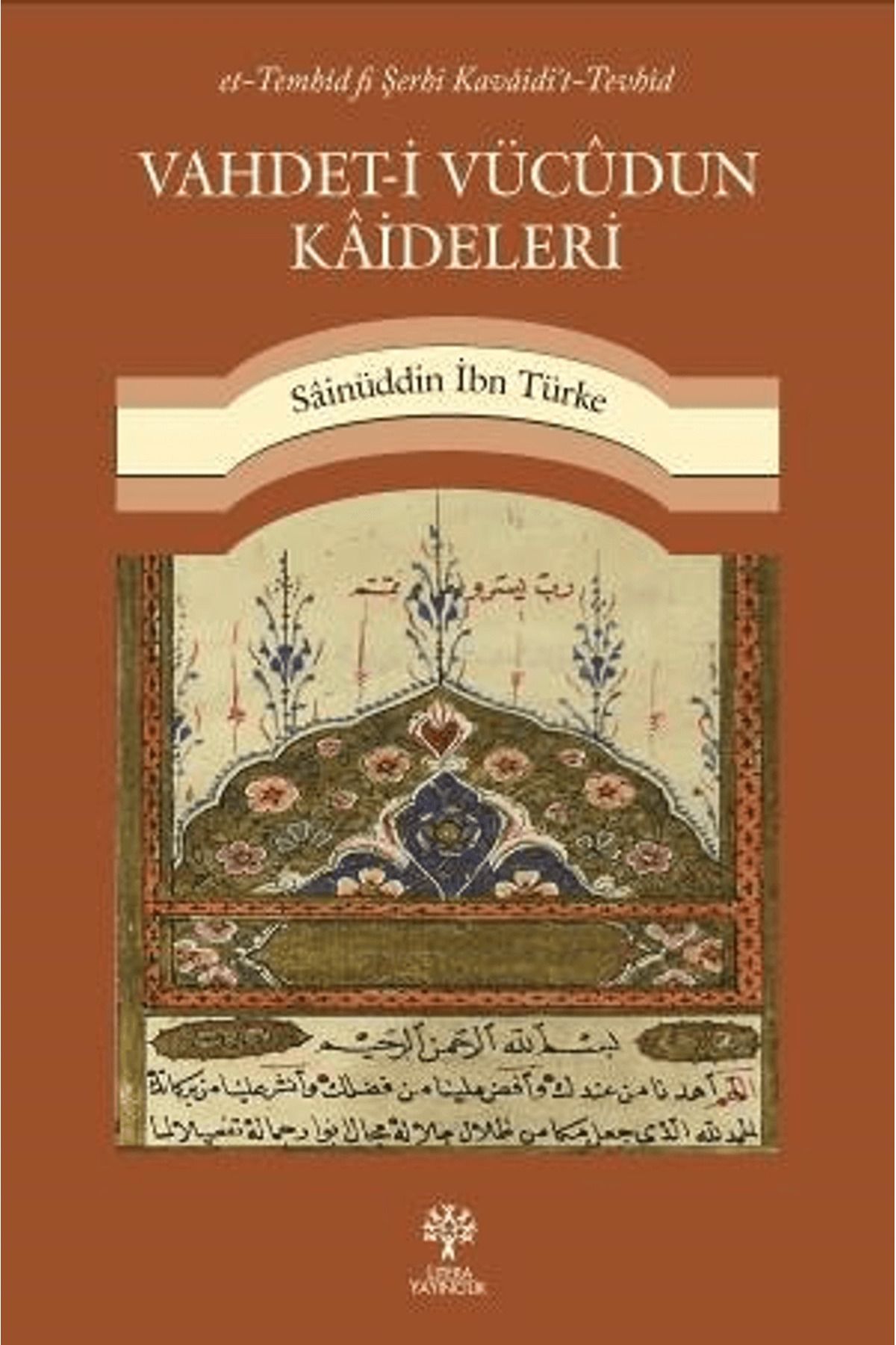 Litera Yayıncılık Vahdet-i Vücudun Kaideleri