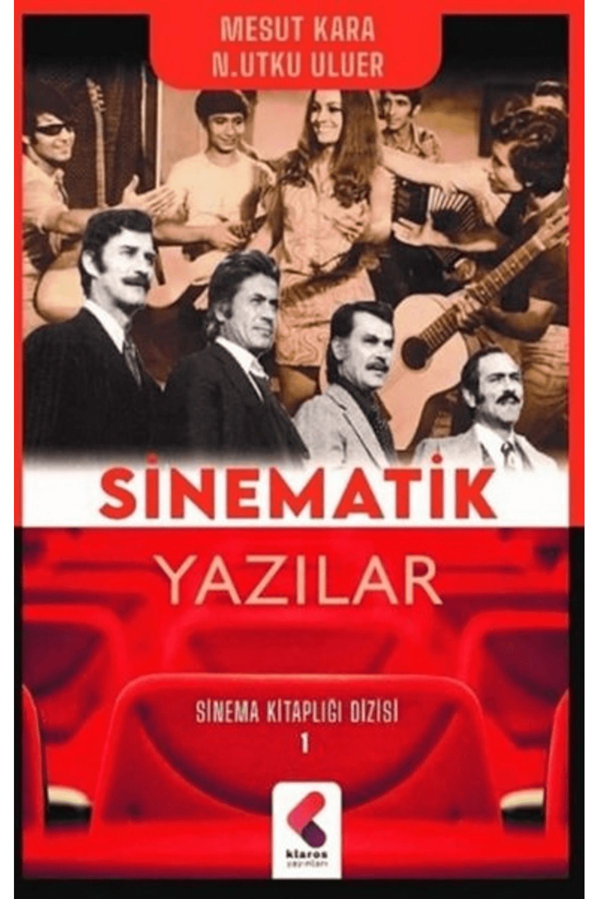 Klaros Yayınları Sinematik Yazılar - Sinema Kitaplığı Dizisi 1