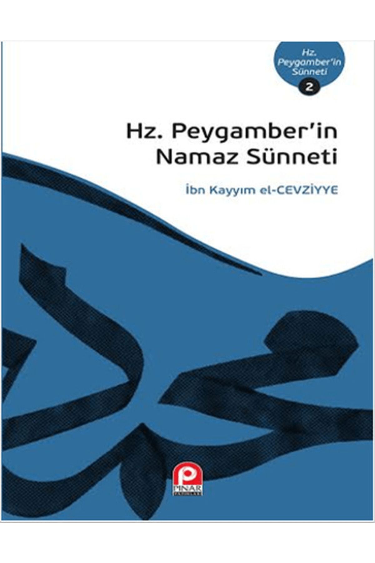 Pınar Yayınları Hz.Peygamberin Namaz Sünneti