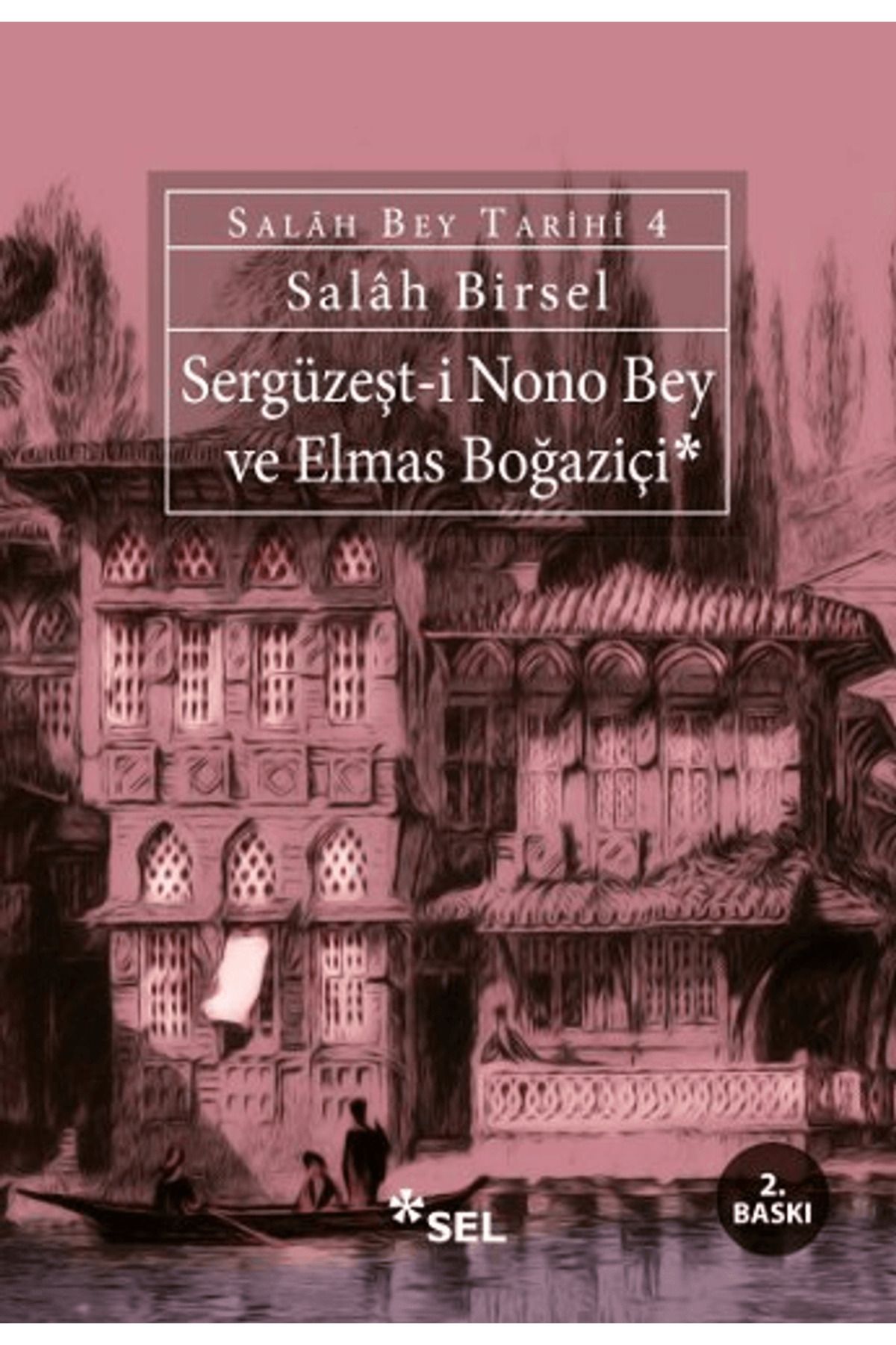 Sel Yayıncılık Sergüzeşt-i Nono Bey ve Elmas Boğaziçi