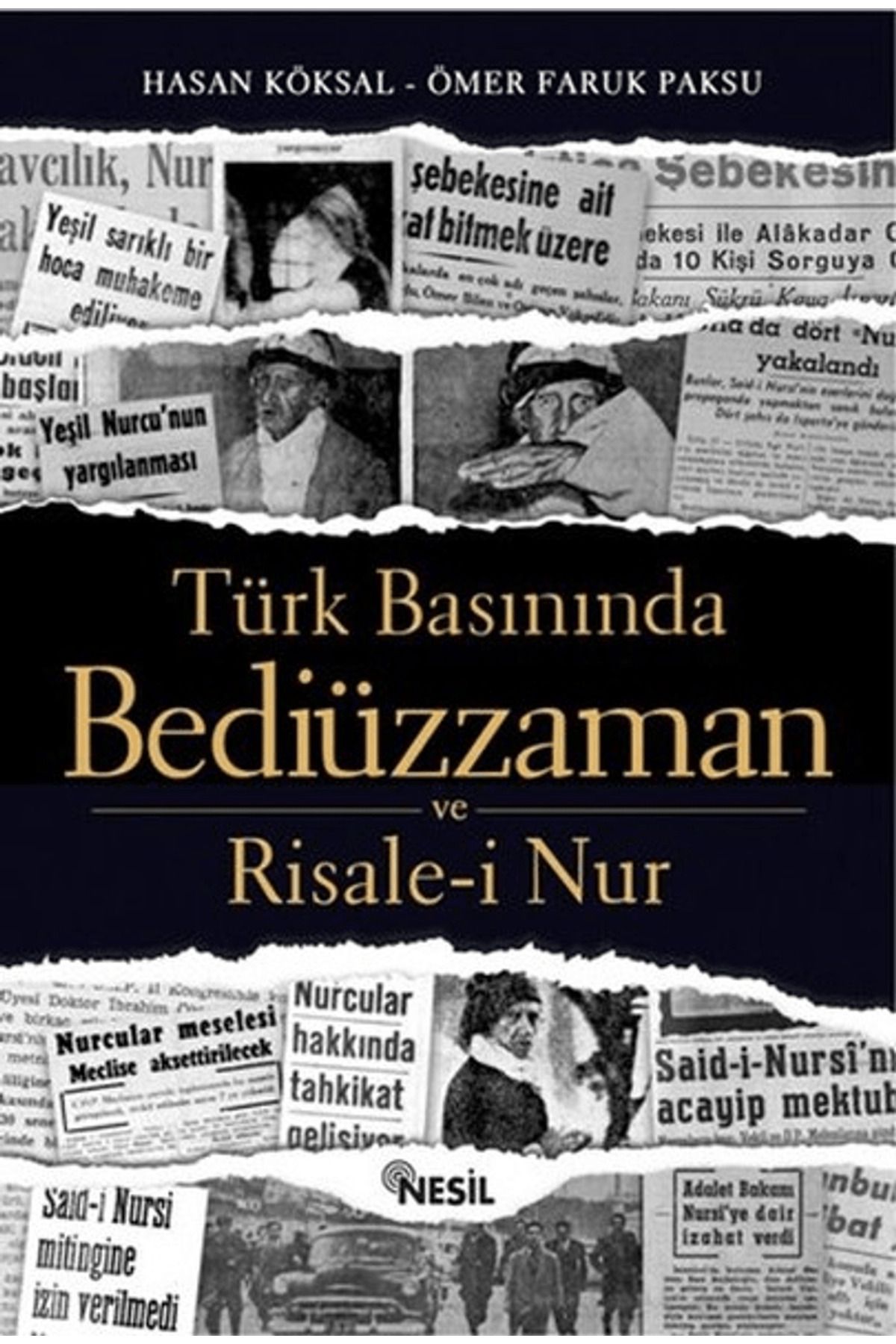 Nesil Yayınları Türk Basınında Bediüzzaman ve Risale-i Nur
