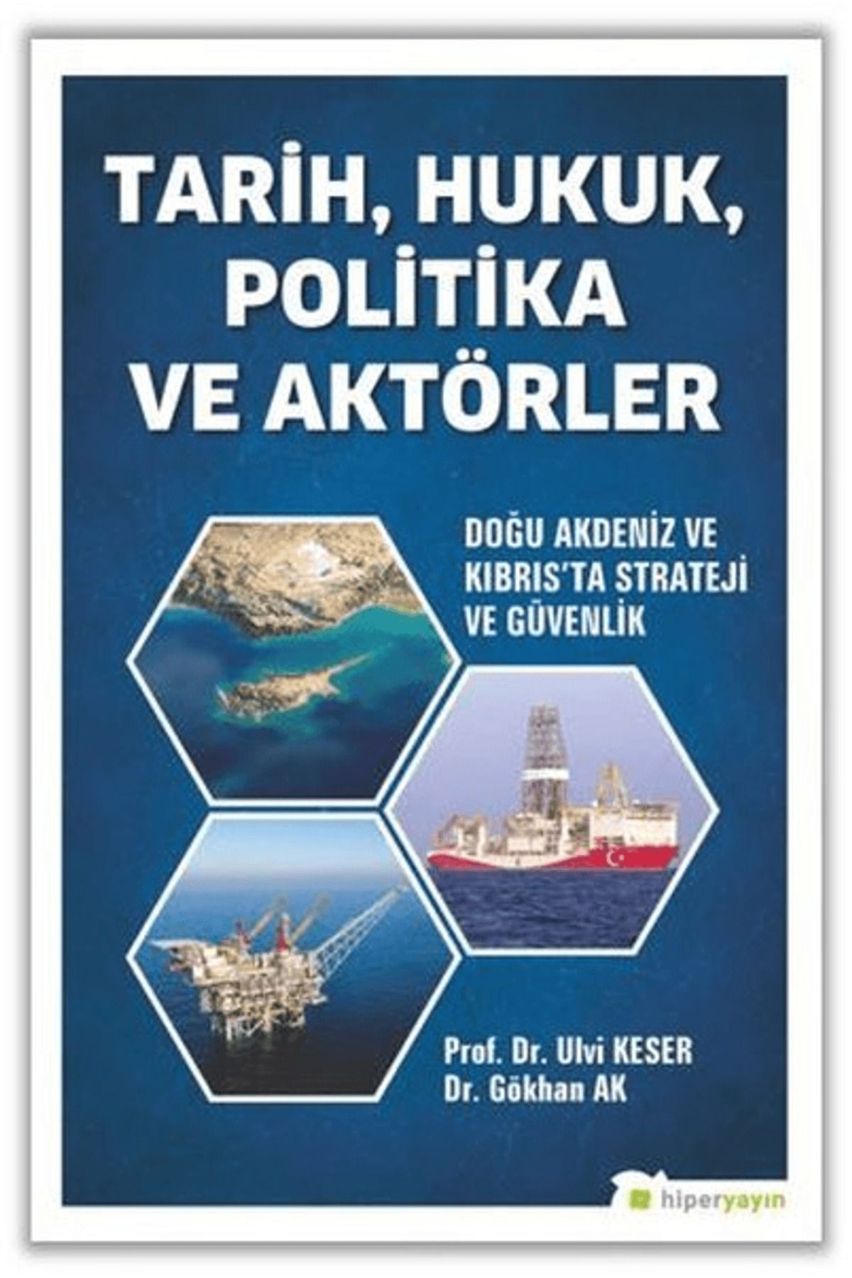 Hiperlink Yayınları Tarih, Hukuk, Politika ve Aktörler