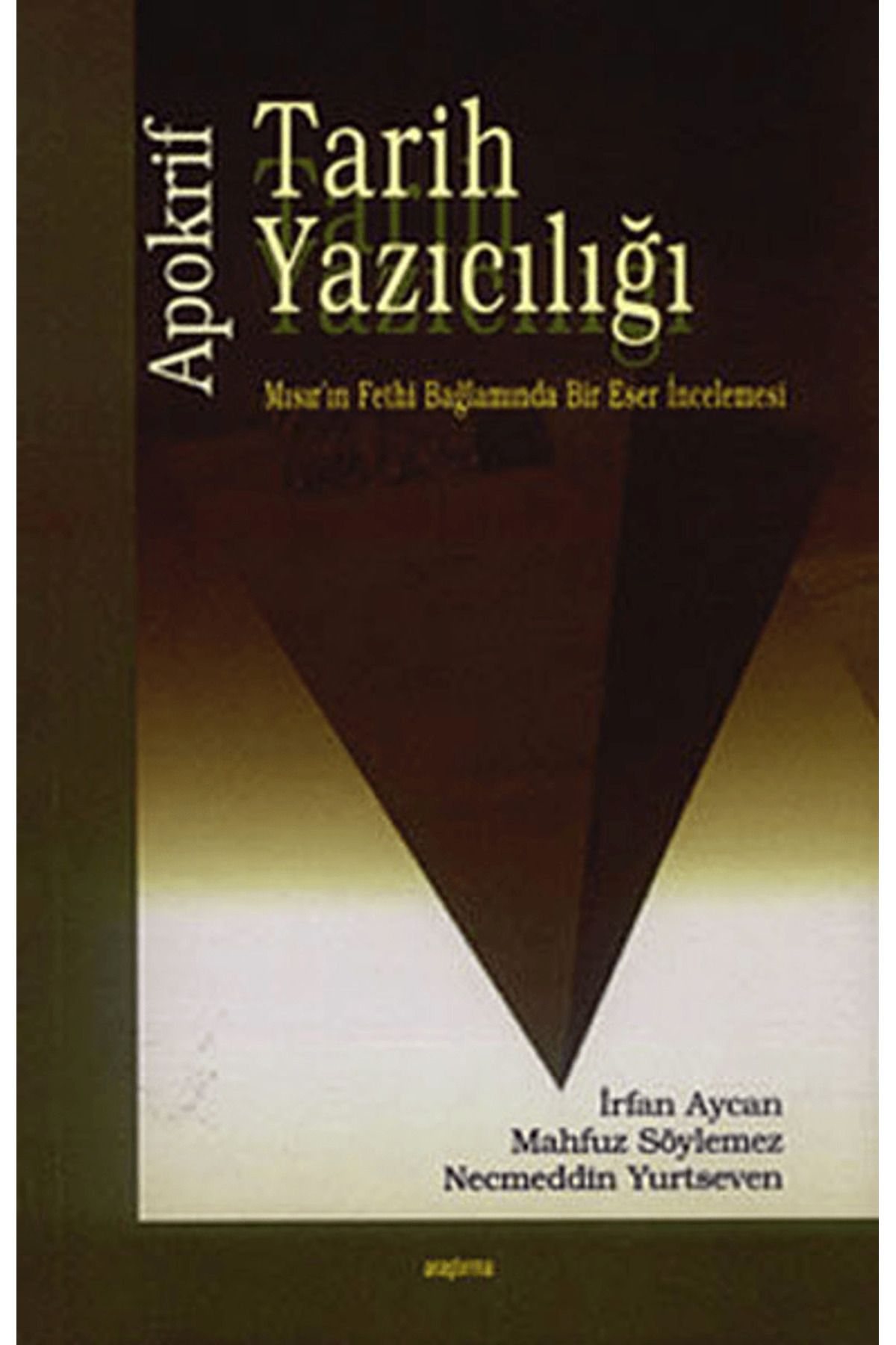 Araştırma Yayınları Apokrif Tarih Yazıcılığı