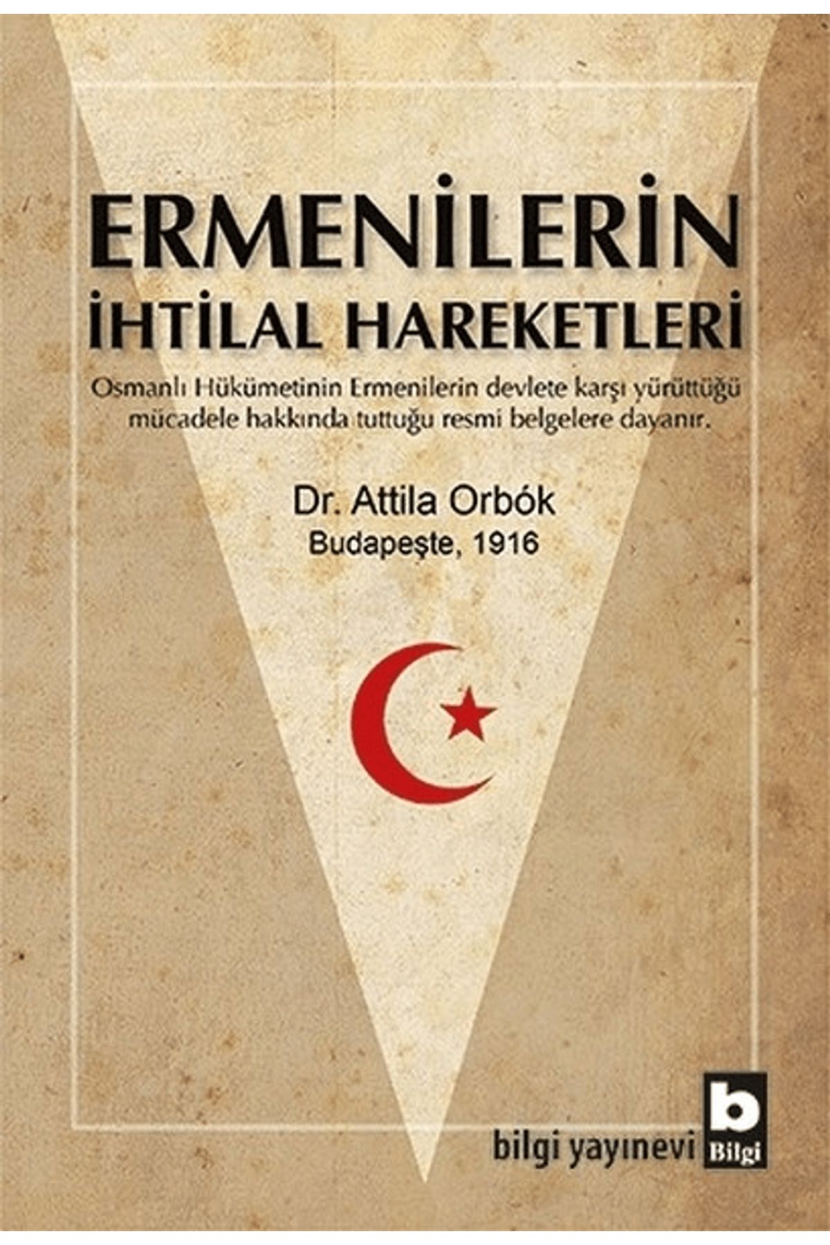 Bilgi Yayınevi Ermenilerin İhtilal Hareketleri