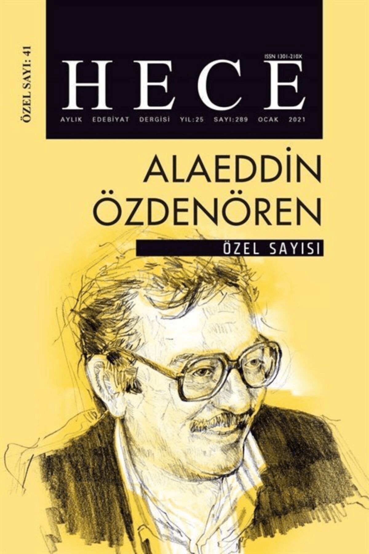 Hece Dergisi Hece Aylık Edebiyat Dergisi Alaeddin Özdenören Özel Sayısı: 41 Ocak 2021