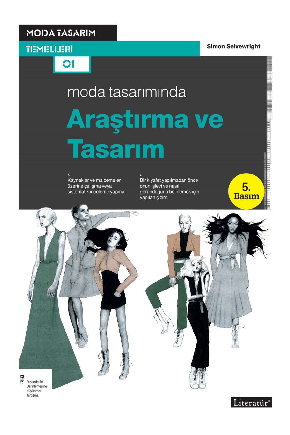 Literatür Yayıncılık Moda Tasarımında Araştırma ve Tasarım