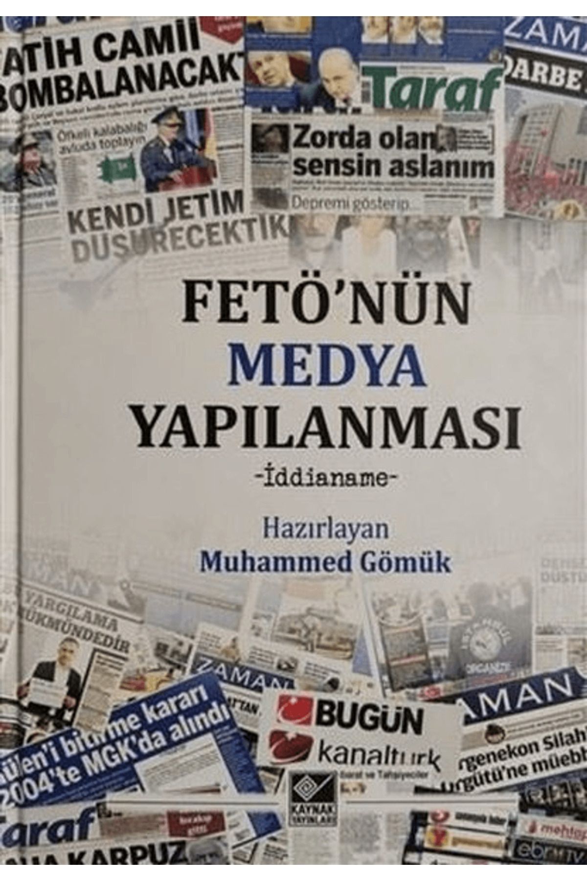 Kaynak Yayınları FETÖ'nün Medya Yapılanması