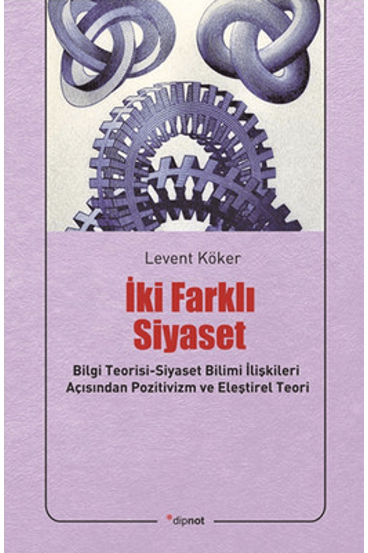 Dipnot Yayınları İki Farklı Siyaset
