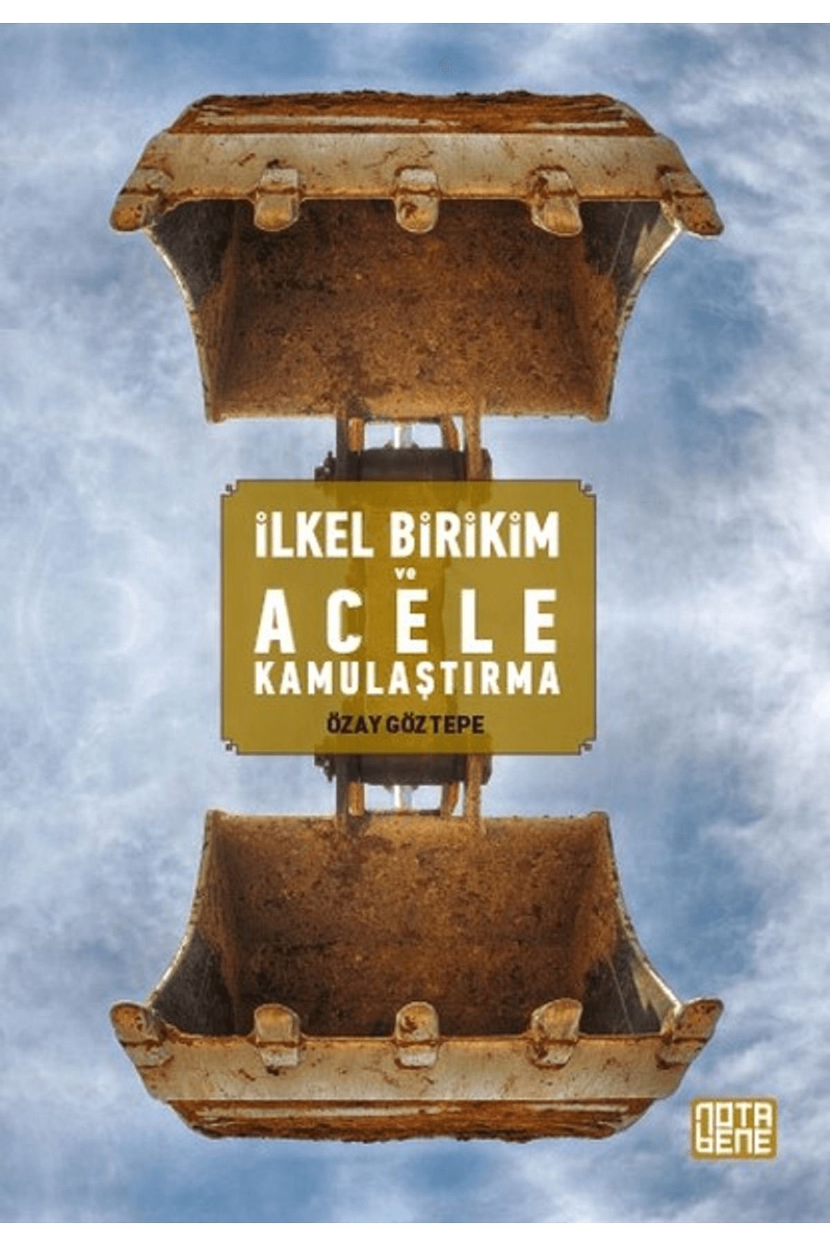 Nota Bene Yayınları İlkel Birikim ve Acele Kamulaştırma