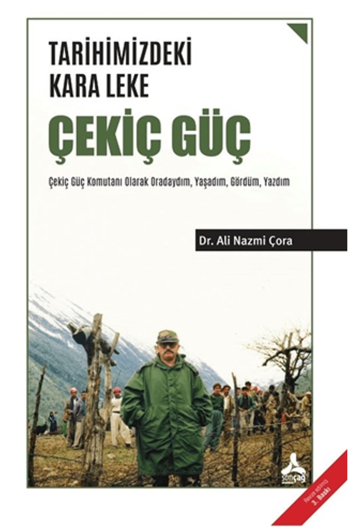 Sonçağ Yayınları Tarihimizdeki Kara Leke - Çekiç Güç