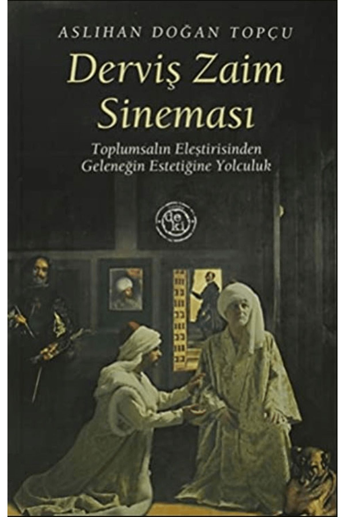 De Ki Yayınları Derviş Zaim Sineması