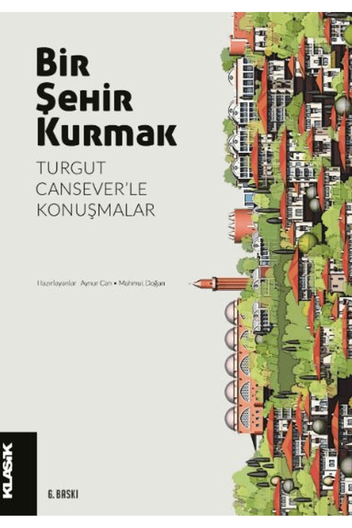 Klasik Yayınları Bir Şehir Kurmak