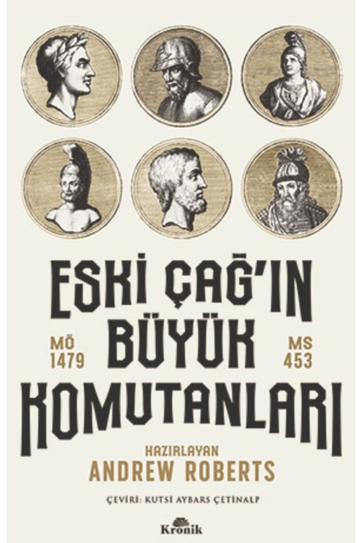 Kronik Kitap Eski Çağ'ın Büyük Komutanları