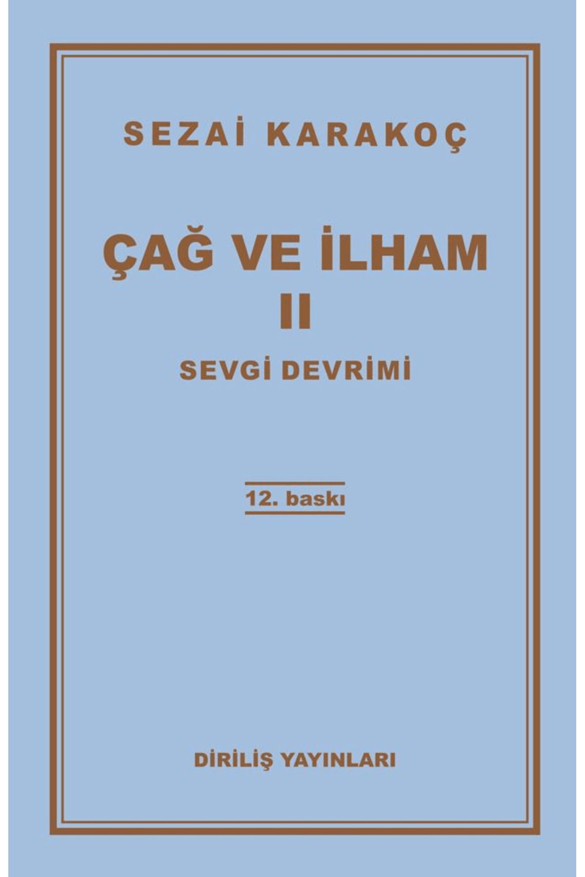 Diriliş Yayınları Çağ ve İlham 2: Sevgi Devrimi