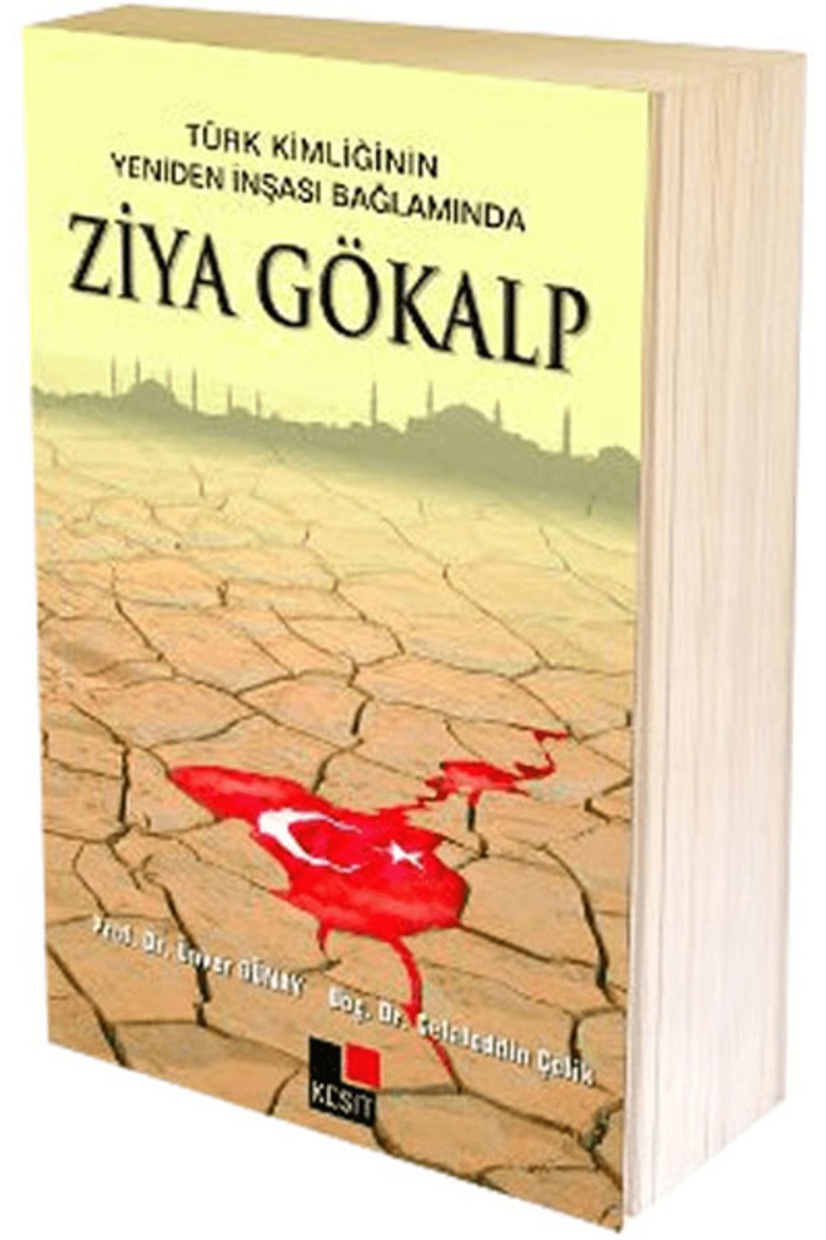 Kesit Yayınları Türk Kimliğinin Yeniden İnşaası Bağlamında Ziya Gökalp
