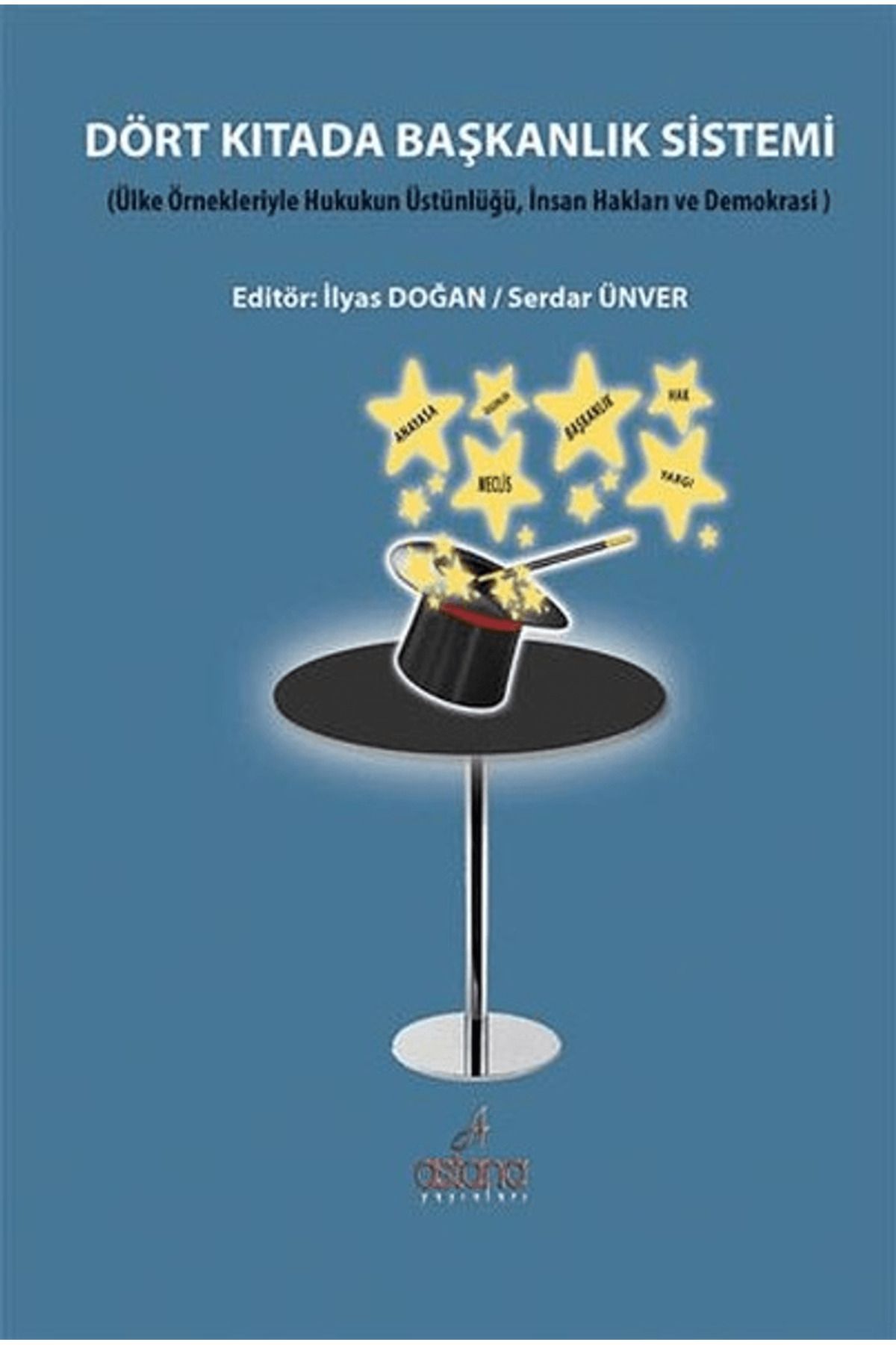 Astana Yayınları Dört Kıtada Başkanlık Sistemi