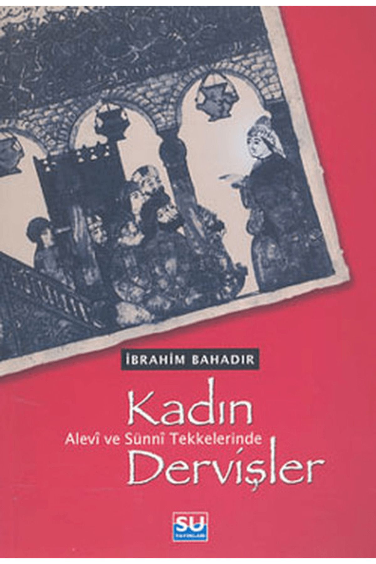 Su Yayınevi Kadın Dervişler