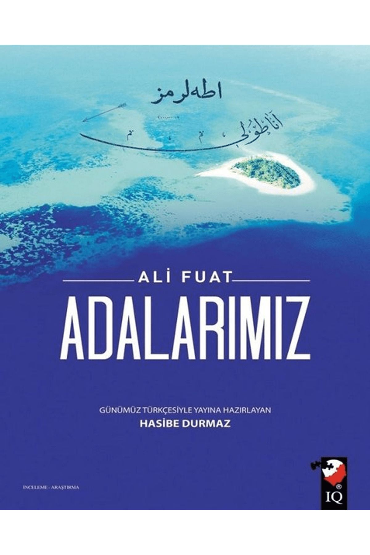 IQ Kültür Sanat Yayıncılık Adalarımız