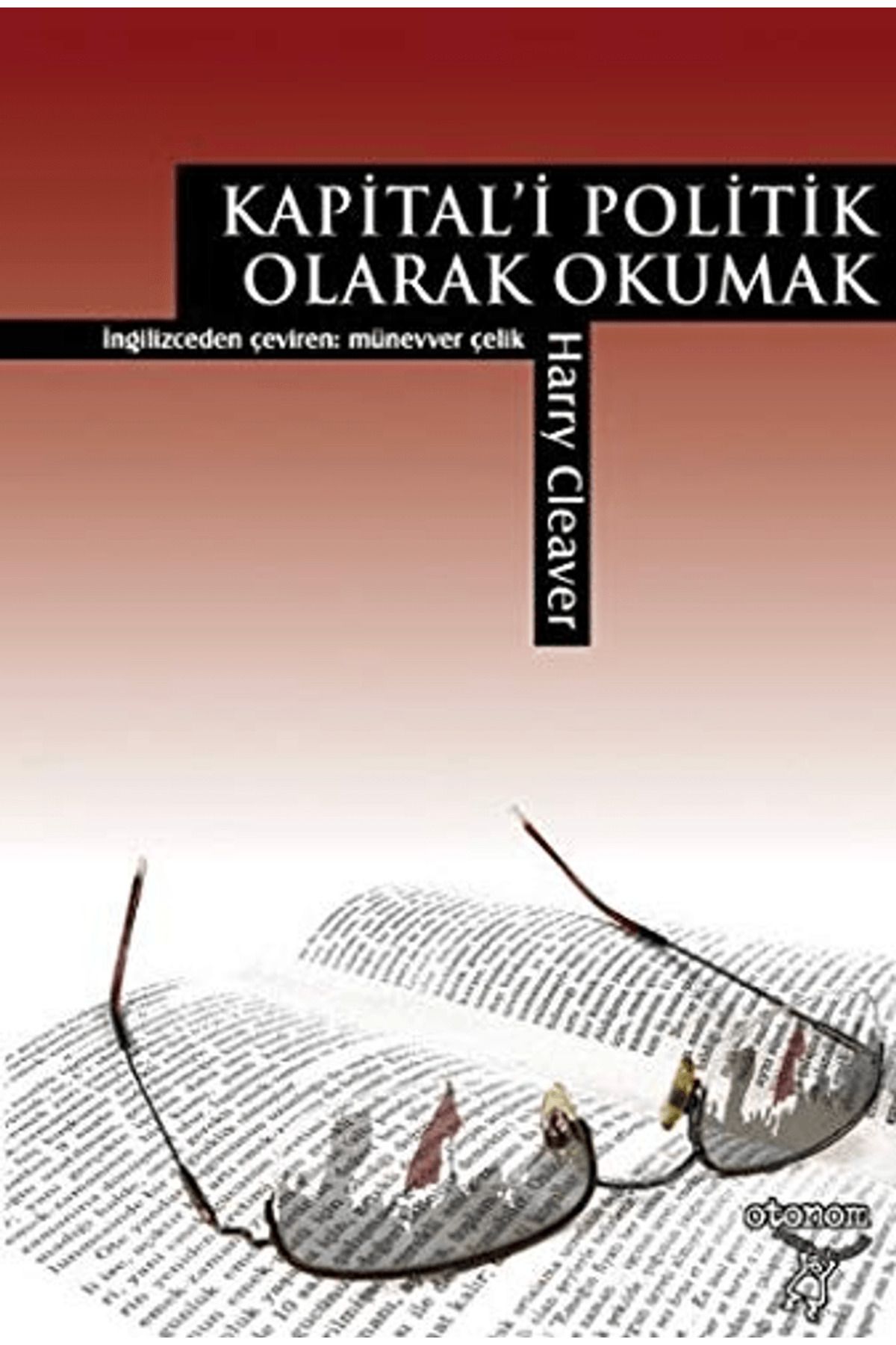 Otonom Yayıncılık Kapital’i Politik Olarak Okumak