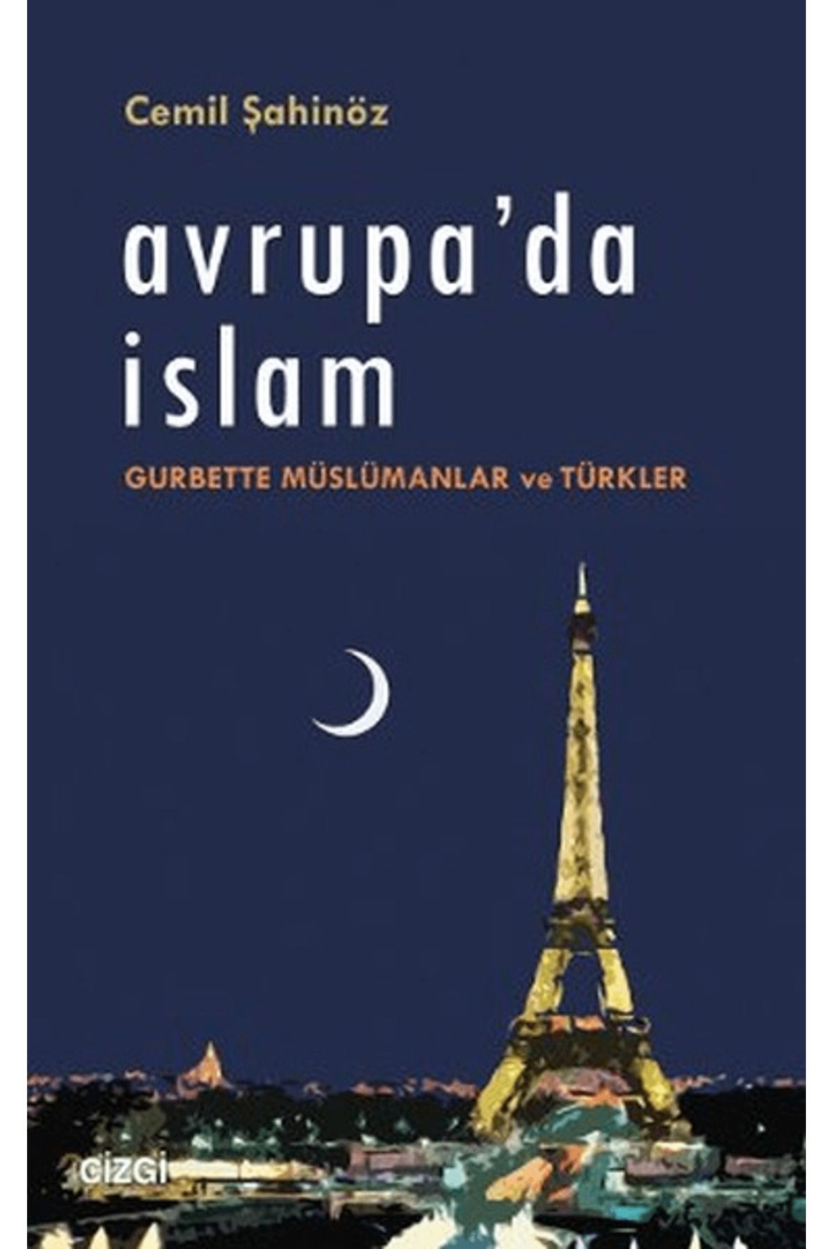 Çizgi Kitabevi Yayınları Avrupa’da İslam