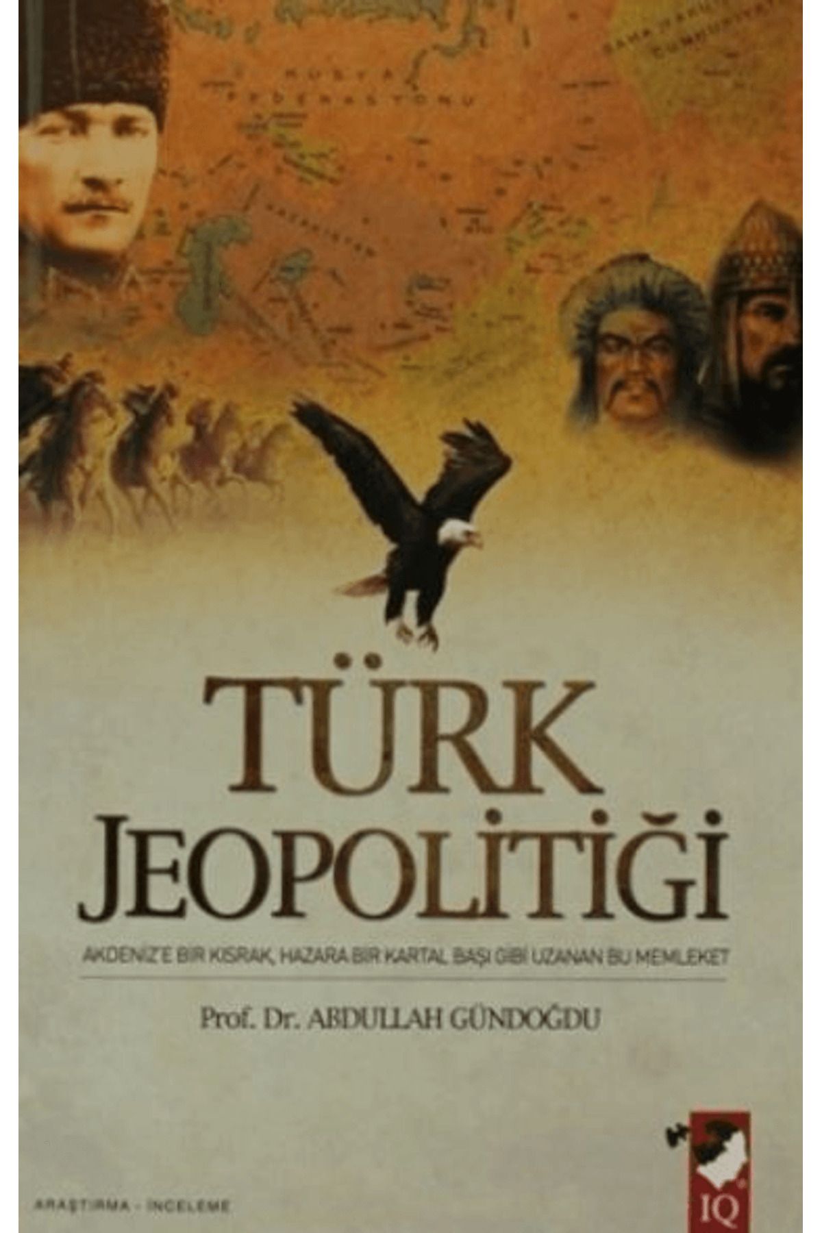 IQ Kültür Sanat Yayıncılık Türk Jeopolitiği