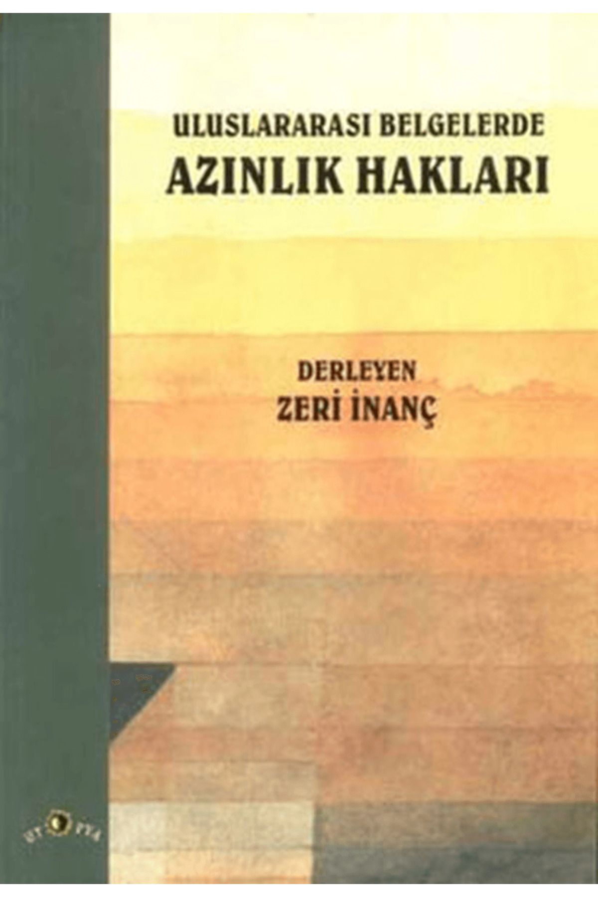 Ütopya Yayınevi Uluslararası Belgelerde Azınlık Hakları