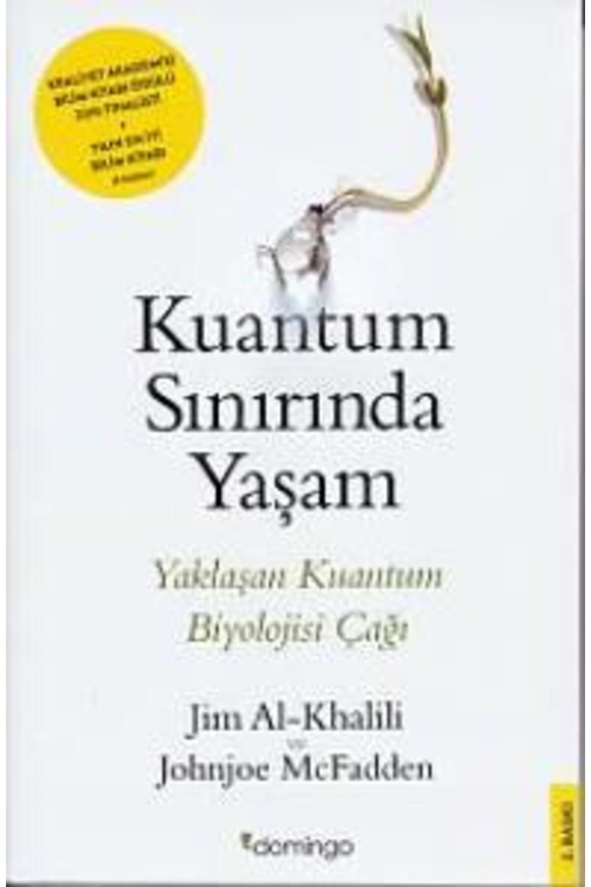 Domingo Yayınevi Kuantum Sınırında Yaşam - Yaklaşan Kuantum Biyolojisi Çağı
