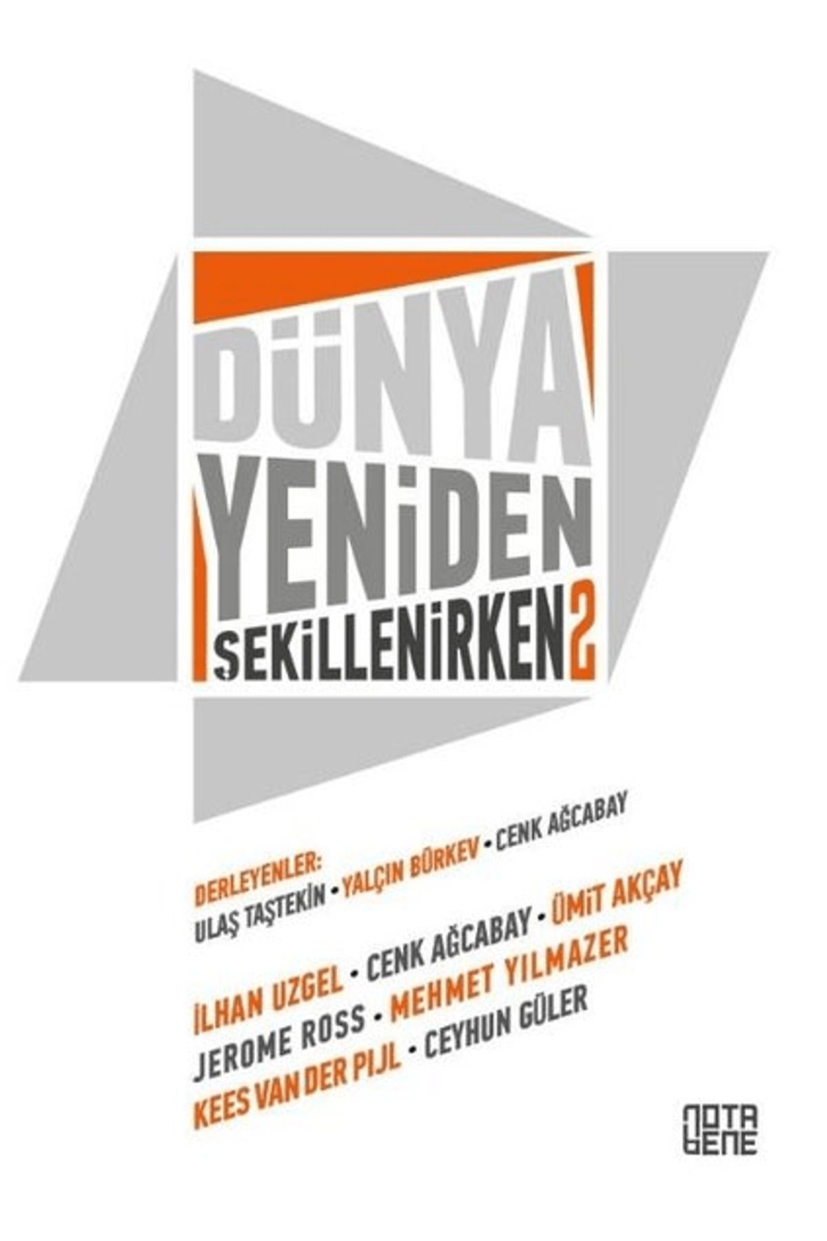Nota Bene Yayınları Dünya Yeniden Şekillenirken 2