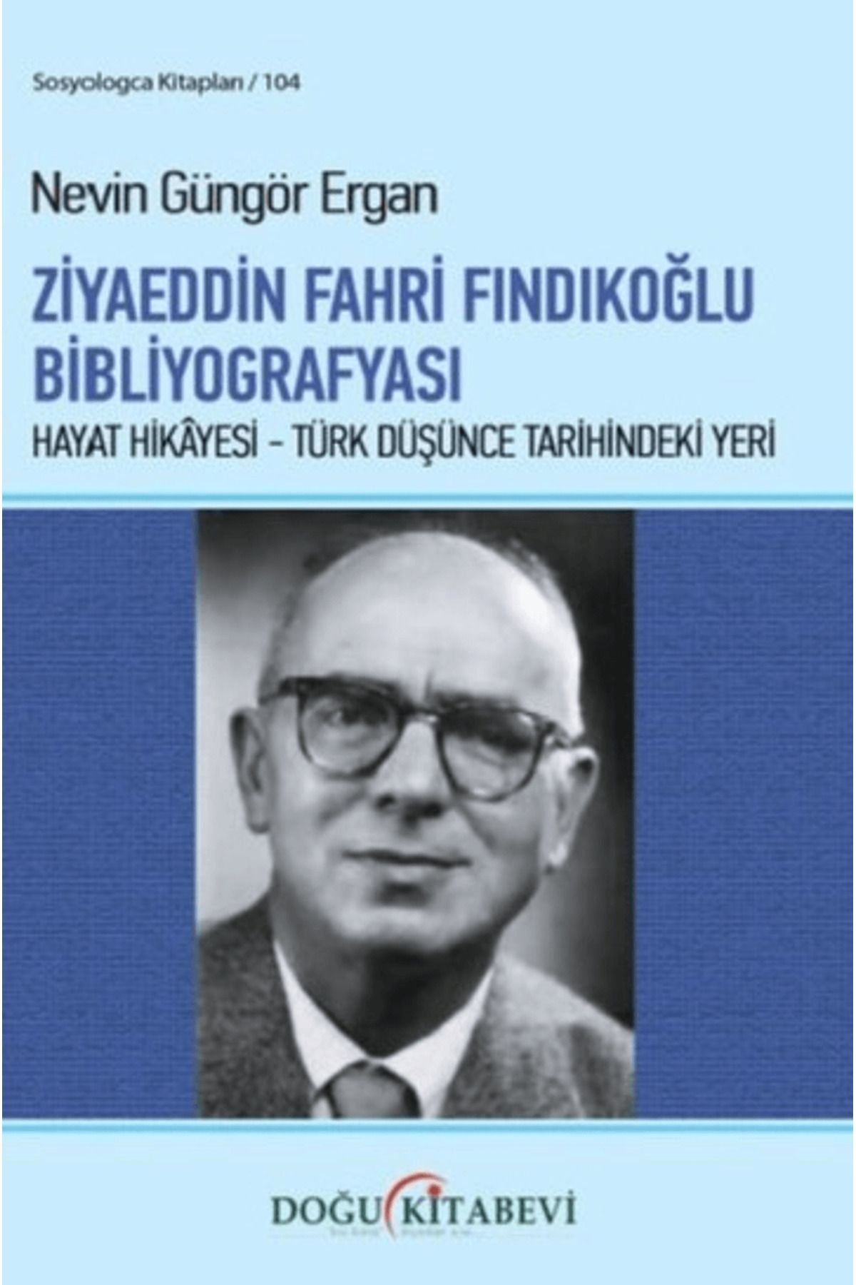Doğu Kitabevi Ziyaeddin Fahri Fındıkoğlu Bibliyografyası