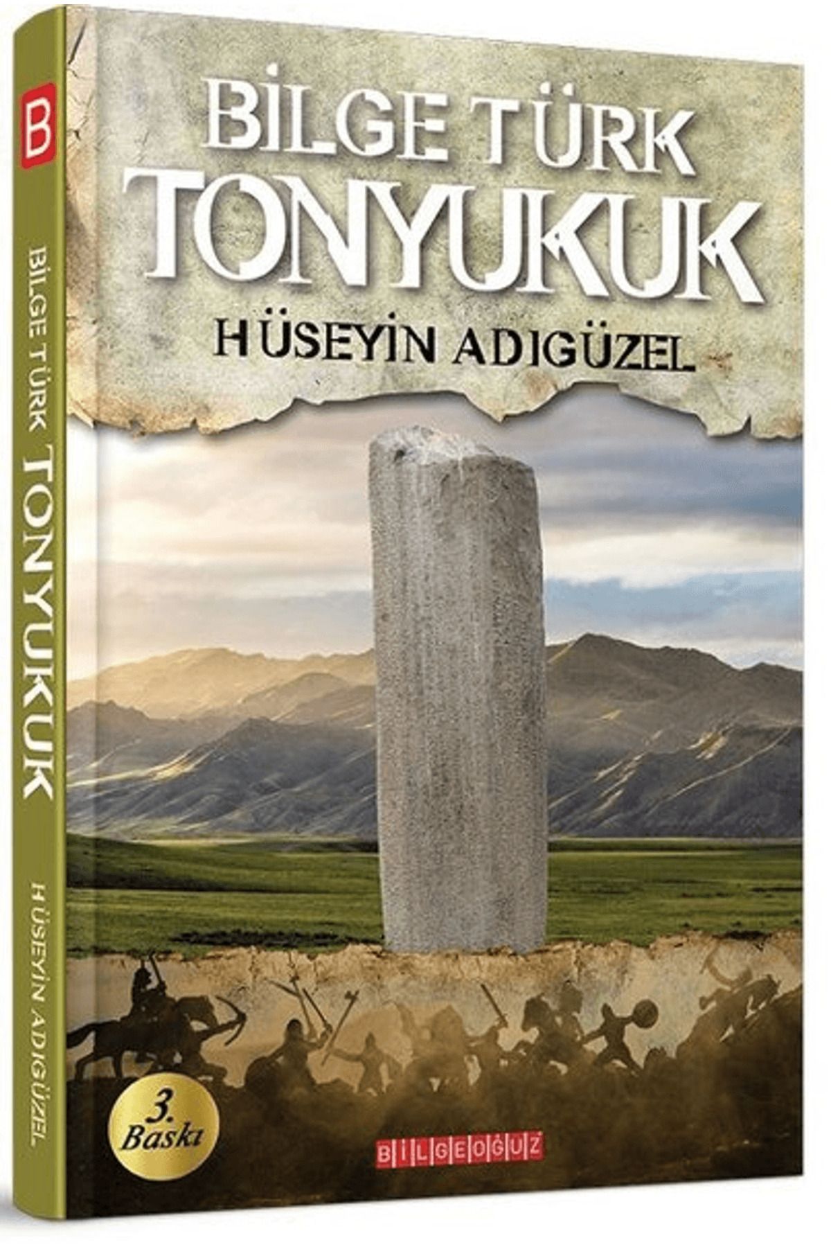 Bilgeoğuz Yayınları Bilge Türk Tonyukuk