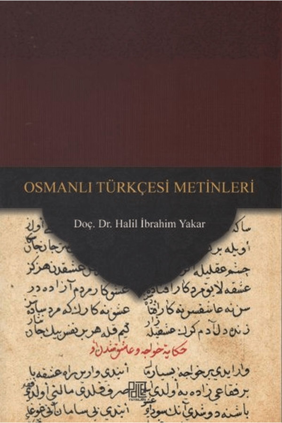 Palet Yayınları Osmanlı Türkçesi Metinleri