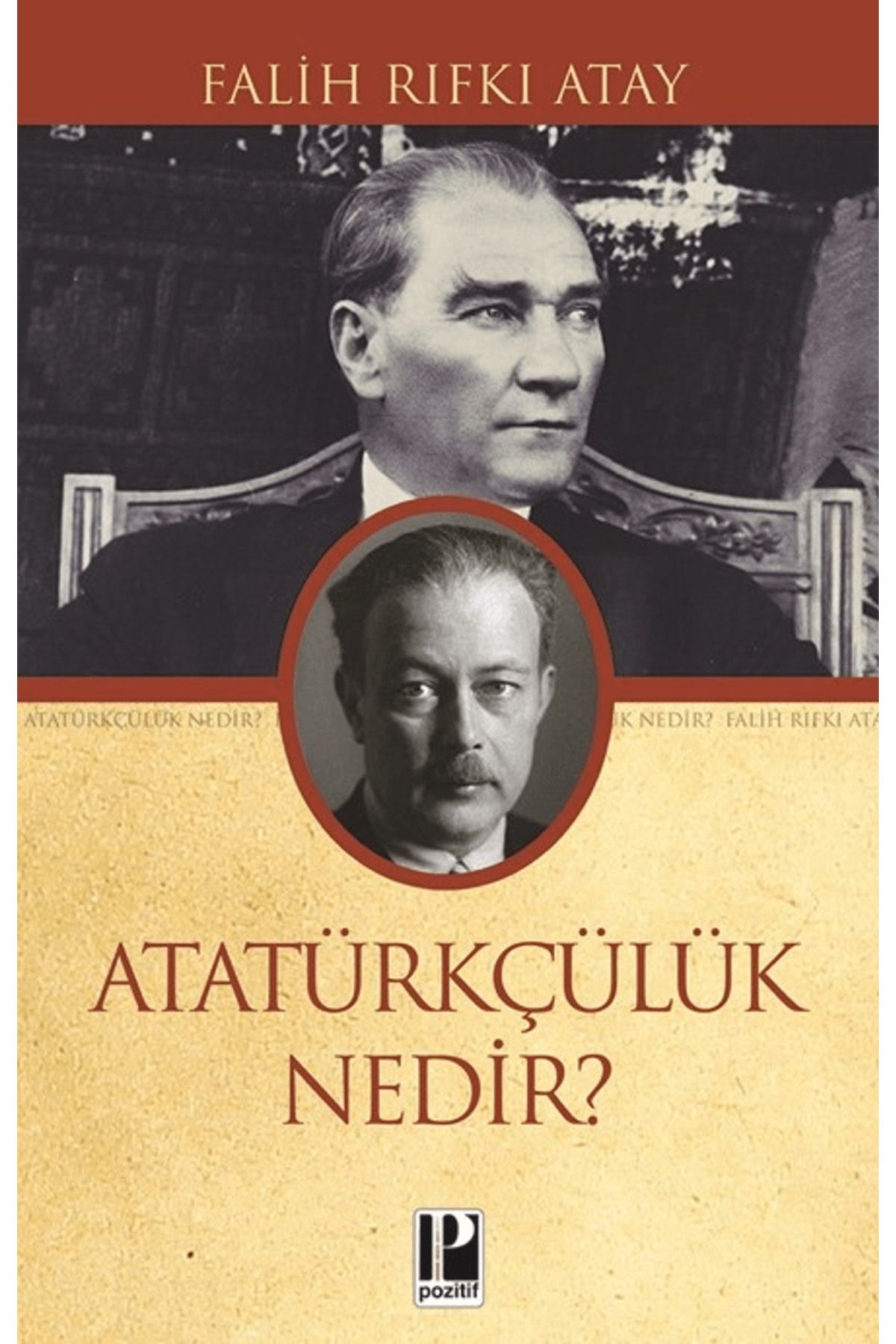 Pozitif Yayınları Atatürkçülük Nedir?