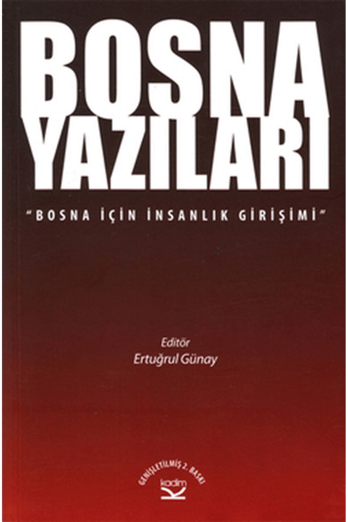 Kadim Yayınları Bosna Yazıları