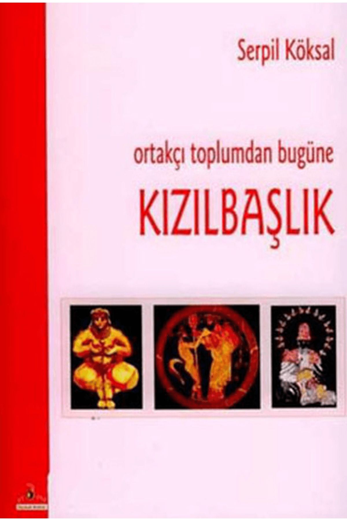 Ütopya Yayınevi Ortakçı Toplumdan Bugüne Kızılbaşlık